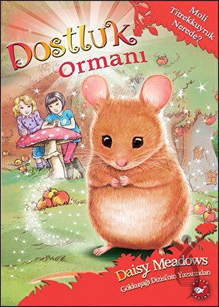Dostluk Ormanı-2 / Moli Titrekkuyruk Nerede?