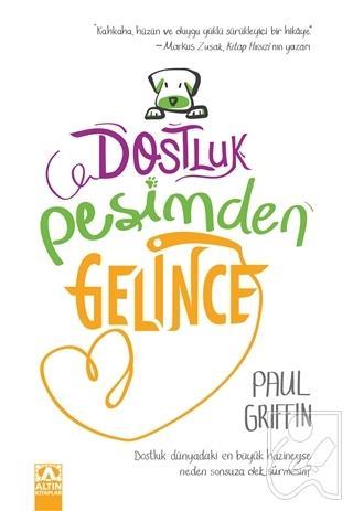 Dostluk Peşimden Gelince