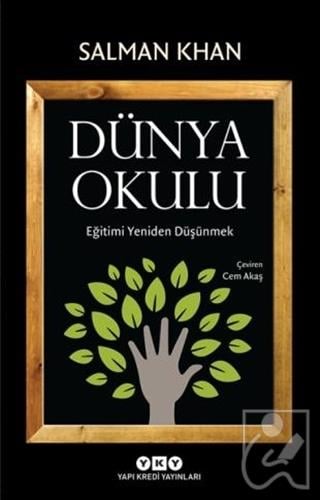 Dünya Okulu - Eğitimi Yeniden Düşünmek