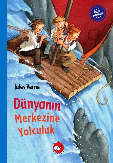 Dünyanın Merkezine Yolculuk Çocuk Klasikleri (Ciltli)