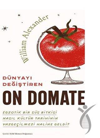 Dünyayı Değiştiren On Domates