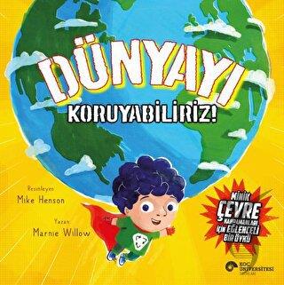 Dünyayı Koruyabiliriz