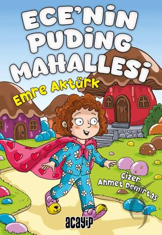 Ece’nin Puding Mahallesi