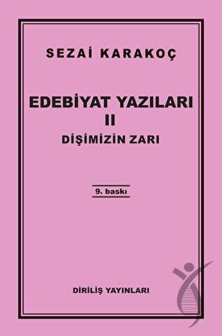 Edebiyat Yazıları 2: Dişimizin Zarı