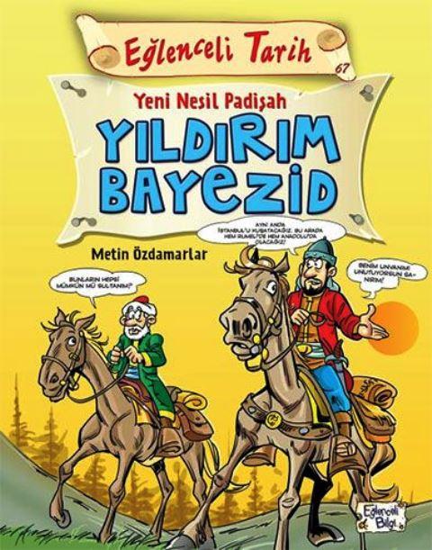 Eğlenceli Tarih - Yeni Nesil Padişah Yıldırım Bayezid