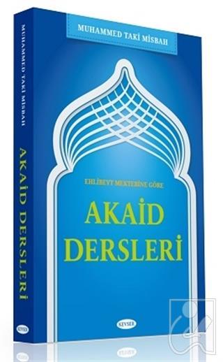 Ehl-i Beyt Mektebine Göre Akaid Dersleri