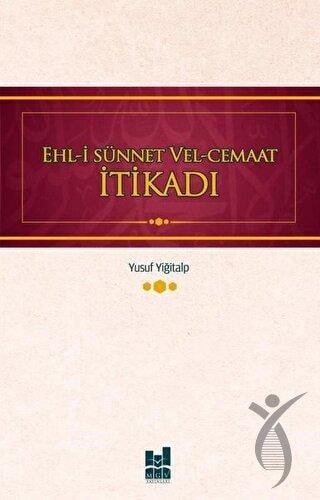 Ehl-i Sünnet ve El-Cemaat İtikad
