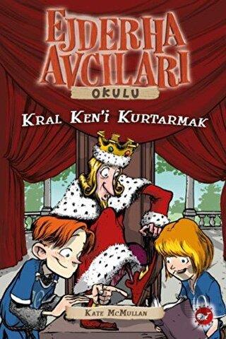 Ejdarha Avcıları Okulu 14 - Kral Ken'i Kurtarmak