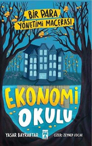 Ekonomi Okulu - Bir Para Yönetimi Macerası
