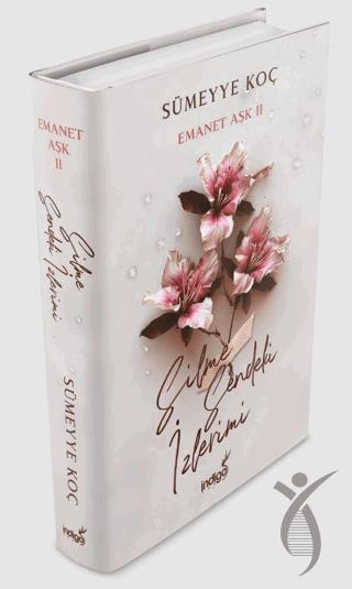 Emanet Aşk 2 - Silme Sendeki İzlerimi (Ciltli)