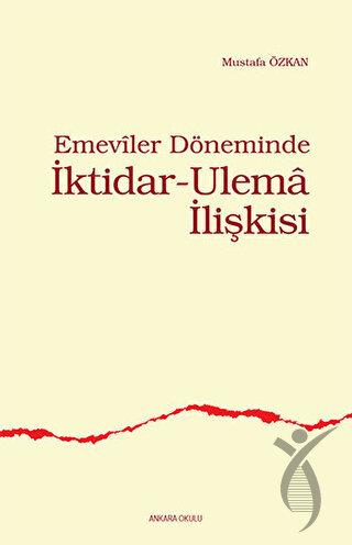 Emeviler Döneminde İktidar - Ulema İlişkisi