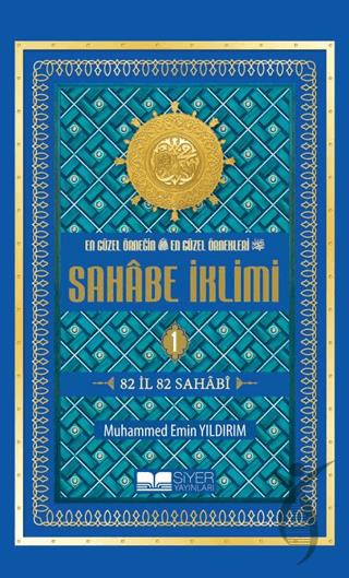 En Güzel Örneğin En Güzel Örnekleri Sahabe İklimi 1. Cilt