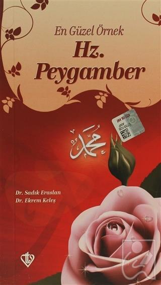 En Güzel Örnek Hz. Peygamber