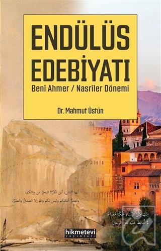 Endülüs Edebiyatı Beni Ahmer / Nasriler Dönemi