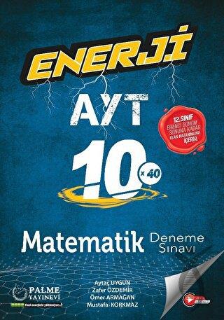 Enerji Ayt Matematik 10 Deneme Sınavı (12.Sınıf 1.Dönem Konularını İçerir)