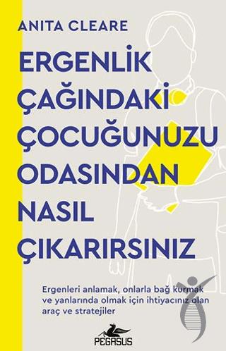 Ergenlik Çağındaki Çocuğunuzu Odasından Nasıl Çıkarırsınız