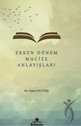 Erken Dönem Mucize Anlayışları