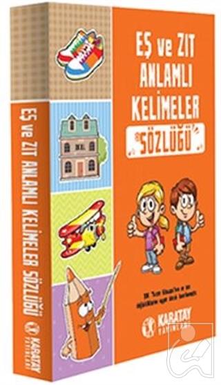 Eş Ve Zıt Anlamlı Kelimeler Sözlüğü
