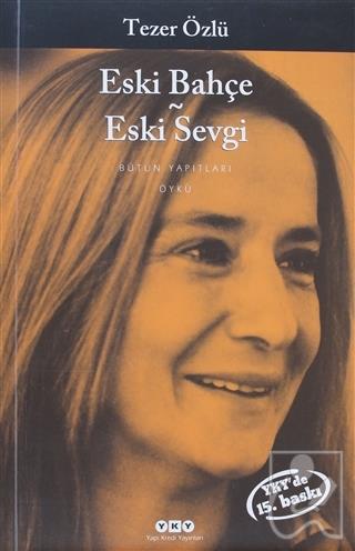 Eski Bahçe - Eski Sevgi