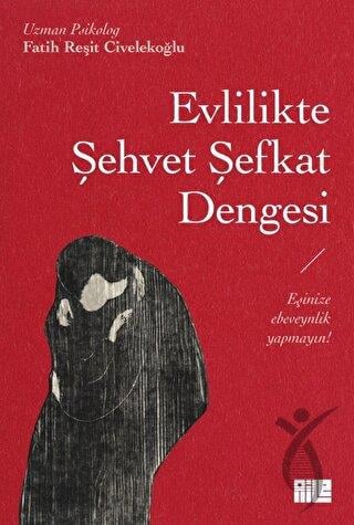 Evlilikte Şehvet Şefkat Dengesi