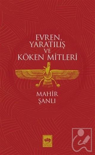 Evren Yaratılış ve Köken Mitleri
