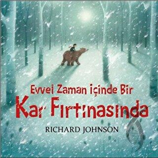 Evvel Zaman İçinde Bir Kar Fırtınasında