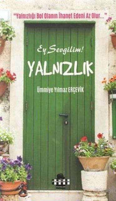 Ey Sevgilim Yalnızlık