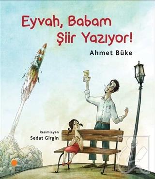 Eyvah, Babam Şiir Yazıyor!