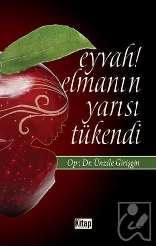 Eyvah! Elmanın Yarısı Tükendi