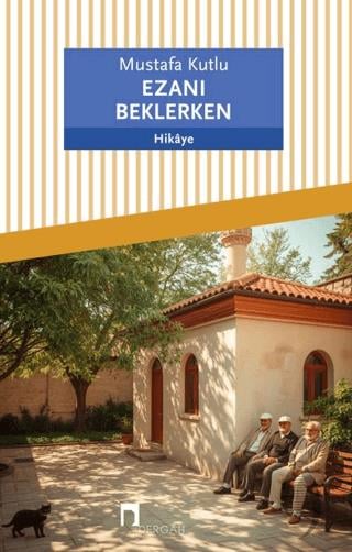 Ezanı Beklerken