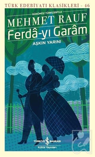 Ferda-yı Garam - Aşkın Yarını (Günümüz Türkçesiyle)