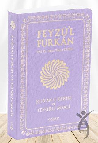 Feyzül Furkan Kurân-ı Kerîm ve Tefsirli Meali (Büyük Boy - Mushaf ve Meal - İNCE CİLT) LİLA