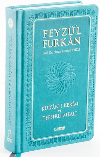 Feyzü'l Furkan Kur'ân-ı Kerîm ve Tefsirli Meali (Orta Boy - Mushaf ve Meal - Ciltli) TURKUAZ