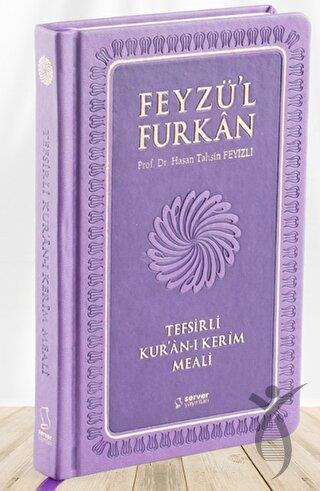 Feyzül Furkan Tefsirli Kuran-ı Kerim Meali (Büyük Boy - Tefsirli Meal - Ciltli) LİLA