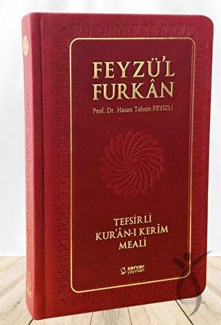 Feyzül Furkan Tefsirli Kuran-ı Kerim Meali (Büyük Boy - Tefsirli Meal - Ciltli) BORDO