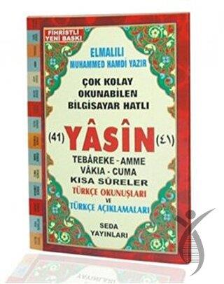 Fihristli Çok Kolay Okunabilen Bilgisayar Hatlı 41 Yasin Türkçe Okunuşları ve Türkçe Açıklamaları ( Cami Boy Kod: 112 )