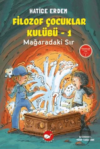 Filozof Çocuklar Kulübü 1 - Mağaradaki Sır
