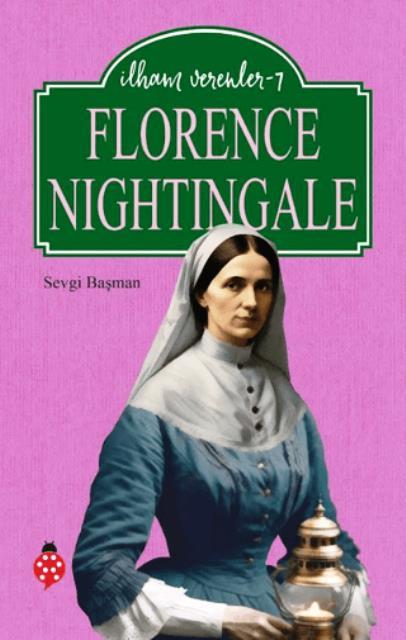 Florence Nightingale - İlham Verenler 7