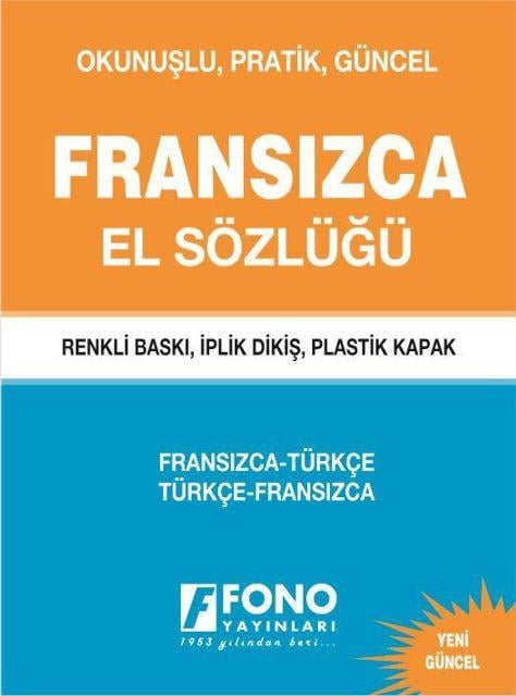 Fransızca / Türkçe – Türkçe / Fransızca El Sözlüğü