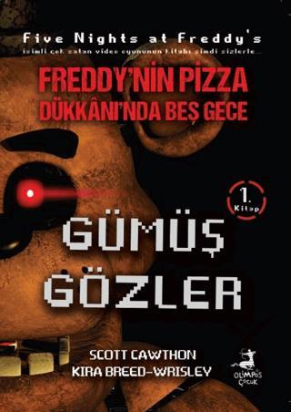 Freddynin Pizza Dükkanında Beş Gece  Gümüş Gözler 