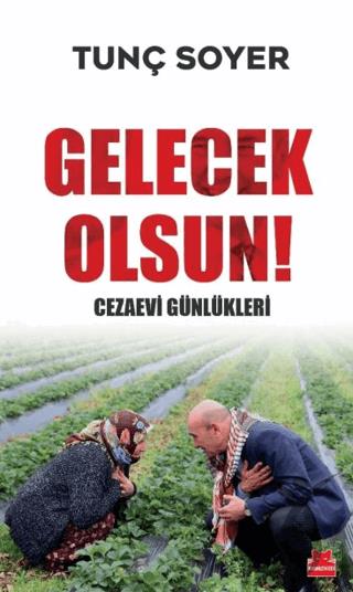 Gelecek Olsun! - Cezaevi Günlükleri