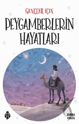 Gençler için Peygamberlerin Hayatları