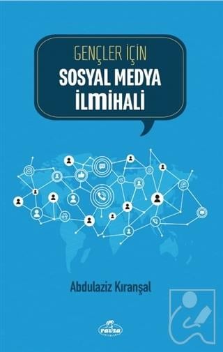 Gençler İçin Sosyal Medya İlmihali