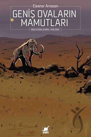 Geniş Ovaların Mamutları