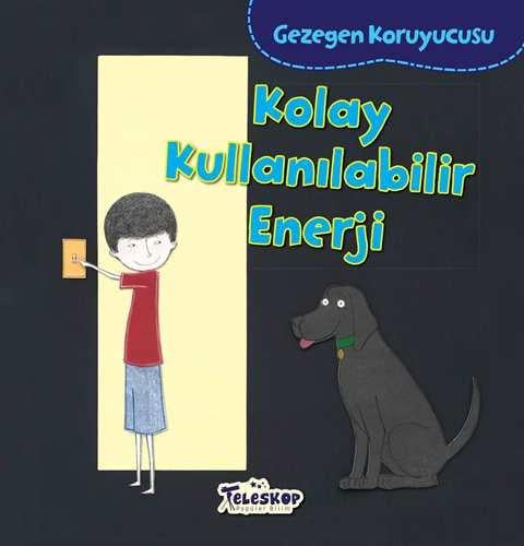 Gezegen Koruyucusu - Kolay Kullanılabilir Enerji