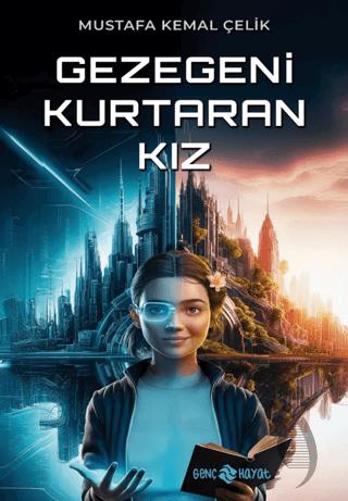 Gezegeni Kurtaran Kız