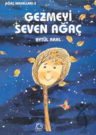 Gezmeyi Seven Ağaç