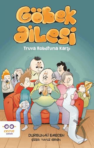 Göbek Ailesi - Truva Robotuna Karşı