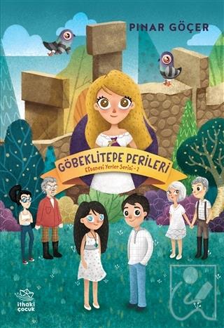 Göbeklitepe Perileri - Efsanevi Yerler Serisi 2