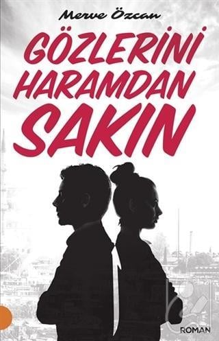 Gözlerini Haramdan Sakın